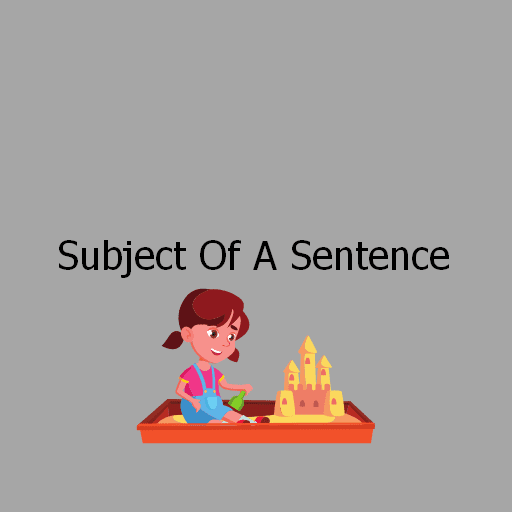 Subject Of A Sentence